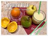 Smoothie pomme ~ poire ~ orange