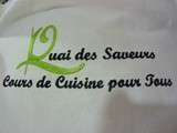 Cours de cuisine au Quai des saveurs