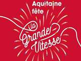 Fêtez la grande vitesse avec les produits de la région Nouvelle-Aquitaine