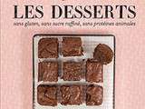 Desserts sans gluten, sans protéines animales, sans sucre raffiné {Par Jujube et Lili} – Give away inside