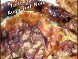 Tarte salee roquefort noix