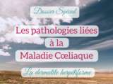 Dermatite herpétiforme : maladies associées