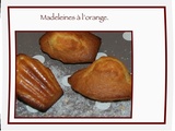 Toutes premières Madeleines ... Délicieusement parfumées