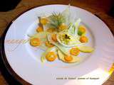 Salade de fenouil, pomme et kumquat