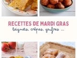 10 recettes pour mardi gras