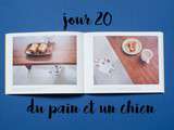 Jour 20 : du pain et un chien