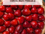 Tarte aux Fraises Rustique : La Recette Facile et Gourmande