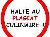 Halte au plagiat culinaire