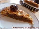 Galette des rois aux marrons glacés