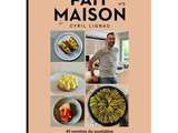 Tome 3, tous en cuisine avec Cyril lignac, le livre Fait maison tome 3 disponible