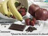 Participation au Concours  Quand les Fruits rencontrent le Chocolat  avec mon gâteau d'anni