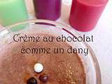 Crème au chocolat comme un Dany