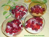 Mousse de mascarpone aux fruits rouges