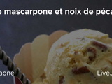 Glace mascarpone et noix de pécan