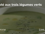 Velouté aux trois légumes verts