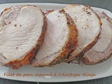 Filet de porc mariné à l’Airfryer Ninja