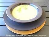 Soupe au fenouil au Cook Expert ou non – Recettes autour d’un ingrédient # 109