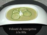 VELOUTÉ de courgettes à la feta