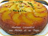 Moelleux caramélisé aux pêches et thym frais