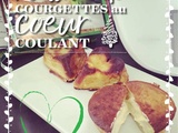 Moelleux de courgettes au coeur coulant