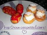 Trop Choux ces petits Eclairs