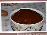 Ganache  chocolat au lait - caramel 