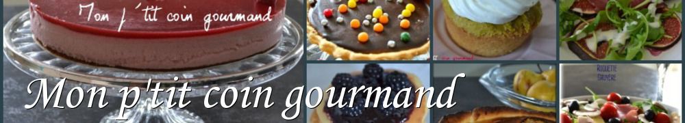 Recettes de Mon p'tit coin gourmand