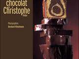 Chocolat de Christophe Felder, succulent ouvrage