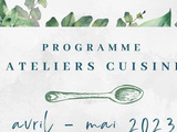 Ateliers Cuisine Avril - Mai 2023