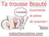 Gagne ta trousse Beauté, Gourmande et Pleine de cadeaux surprises