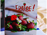 Livre de Jonathan Huet:  100% inspiration Fraise éditions De Borée 