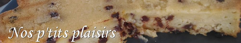 Recettes de Nos p'tits plaisirs