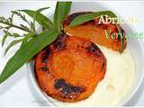 Abricots Rôtis, Crème à la Verveine