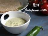 Mayonnaise aux jalapenos rôtis