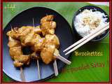 Brochettes de Poulet Satay