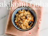 Découvrez le somptueux Takikomi Gohan (Takikomigohan) en 8 recettes simples