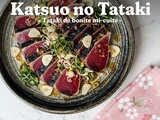 Katsuo no Tataki : recette authentique de la bonite mi-cuite