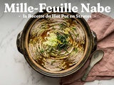 Mille-Feuille Nabe : la Recette du Hot Pot en Strates