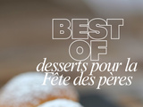 Best of desserts pour la fête des pères