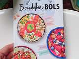 {Test} 60 super recettes de Bouddha Bols aux éditions Larousse