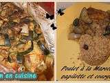 Poulet à la Marocaine en papillote et courgettes