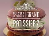 Qui sera le prochain grand pâtissier