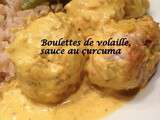 Boulettes de volaille, sauce au curcuma