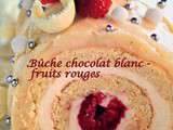 Bûche chocolat blanc - fruits rouges