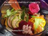 Carpaccio de crudités et vinaigrette passion