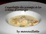 Cassolette de scampi à la crème d'orange