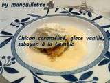 Chicon caramélisé, glace vanille et sabayon à la Lambic