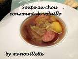 Consommé de volaille / soupe aux choux