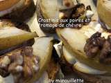 Crostinis aux poires et au fromage de chèvre