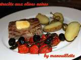 Entrecôte aux olives noires